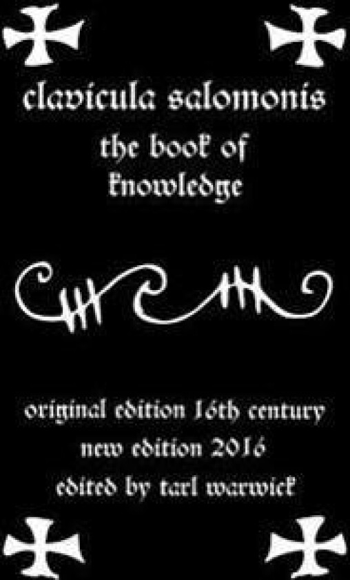 Clavicula Salomonis: The Book of Knowledge