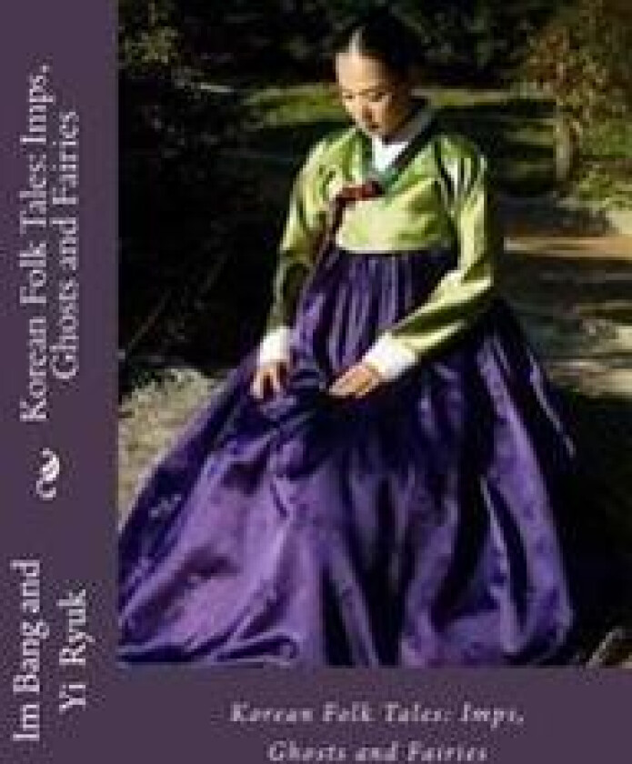 Korean Folk Tales: Imps, Ghosts and Fairies