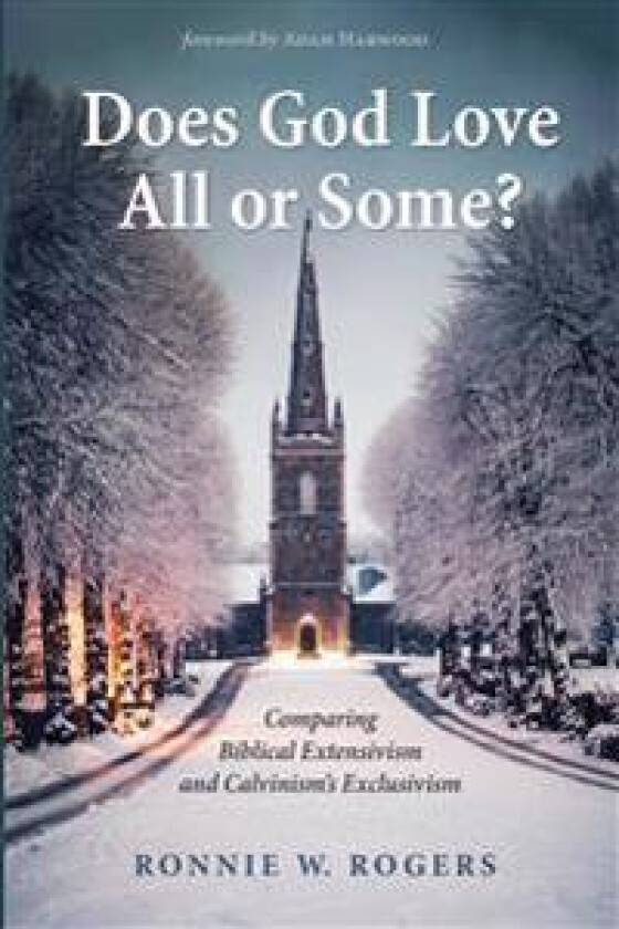 Does God Love All or Some?