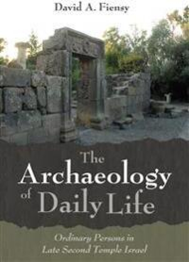 The Archaeology of Daily Life