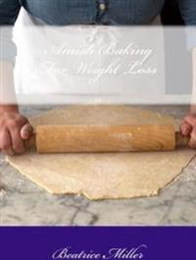 Amish Baking for Weight Loss