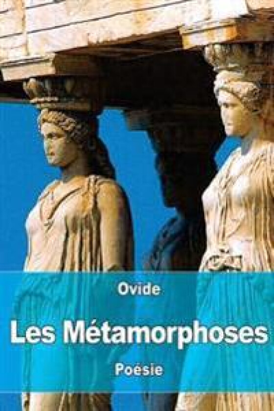 Les Métamorphoses
