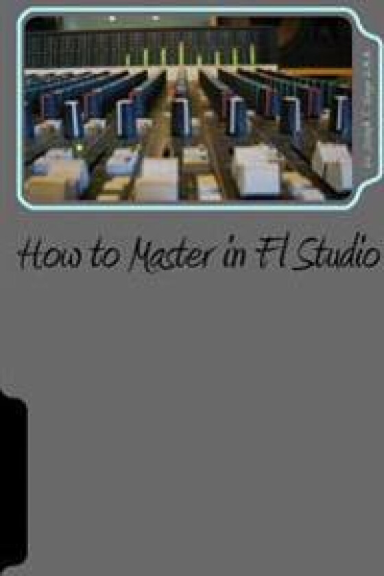 How to Master in Fl Studio