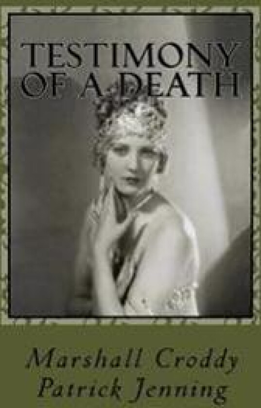 Testimony of a Death