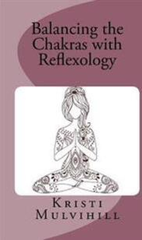 Balancing the Chakras with Reflexology