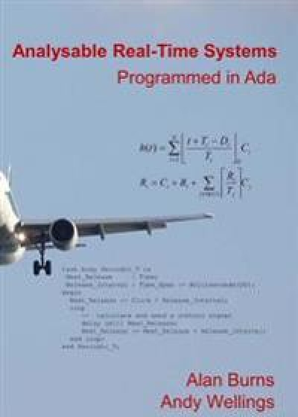 Analysable Real-Time Systems: Programmed in Ada