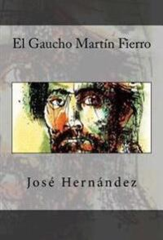 El Gaucho Martin Fierro