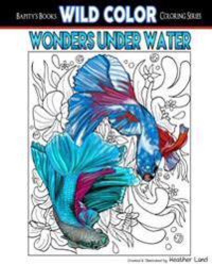 Wonders Under Water: Adult Coloring Book