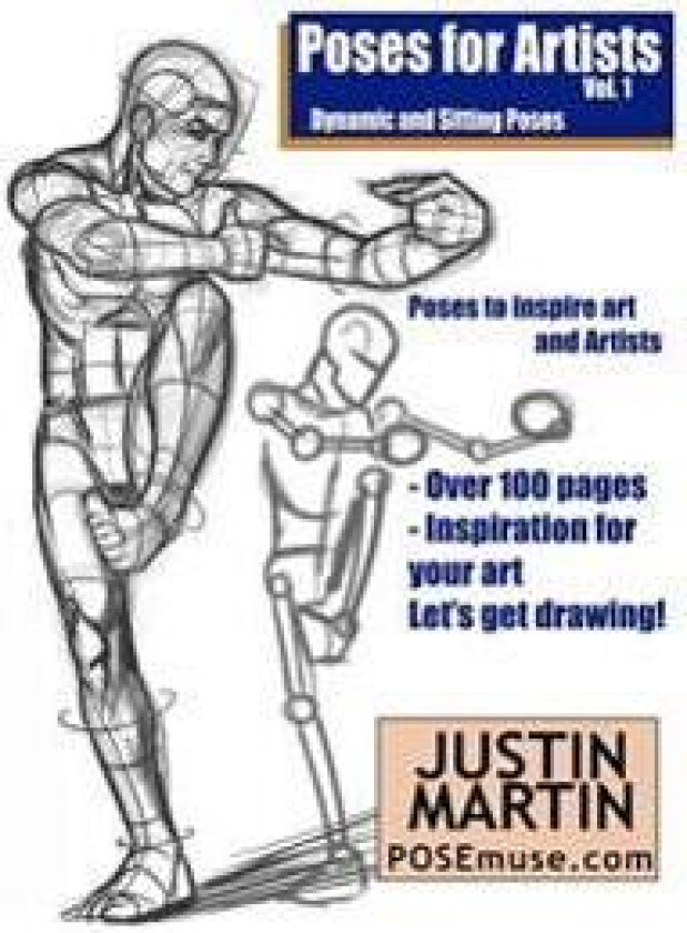 Poses for Artists Volume 1 - Dynamic and Sitting Poses