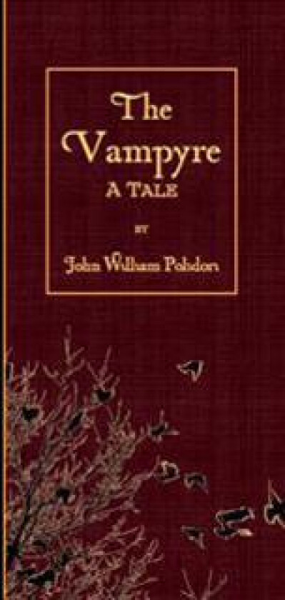 The Vampyre: A Tale