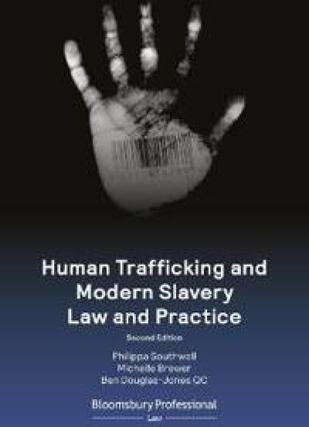 Human Trafficking and Modern Slavery Law and Practice