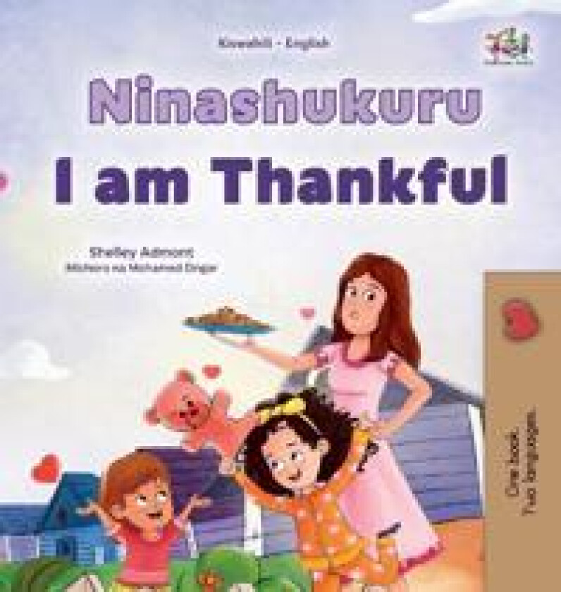 I am Thankful (Swahili English Bilingual Children's Book)