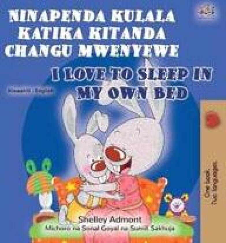 I Love to Sleep in My Own Bed (Swahili English Bilingual Book for Kids)