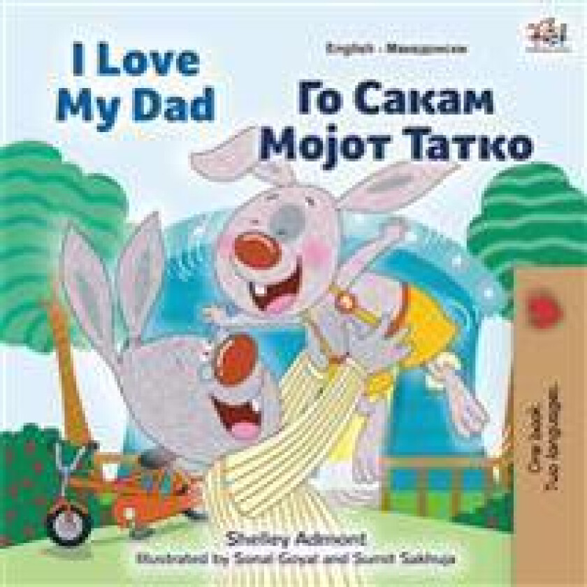 I Love My Dad (English Macedonian Bilingual Book for Kids)
