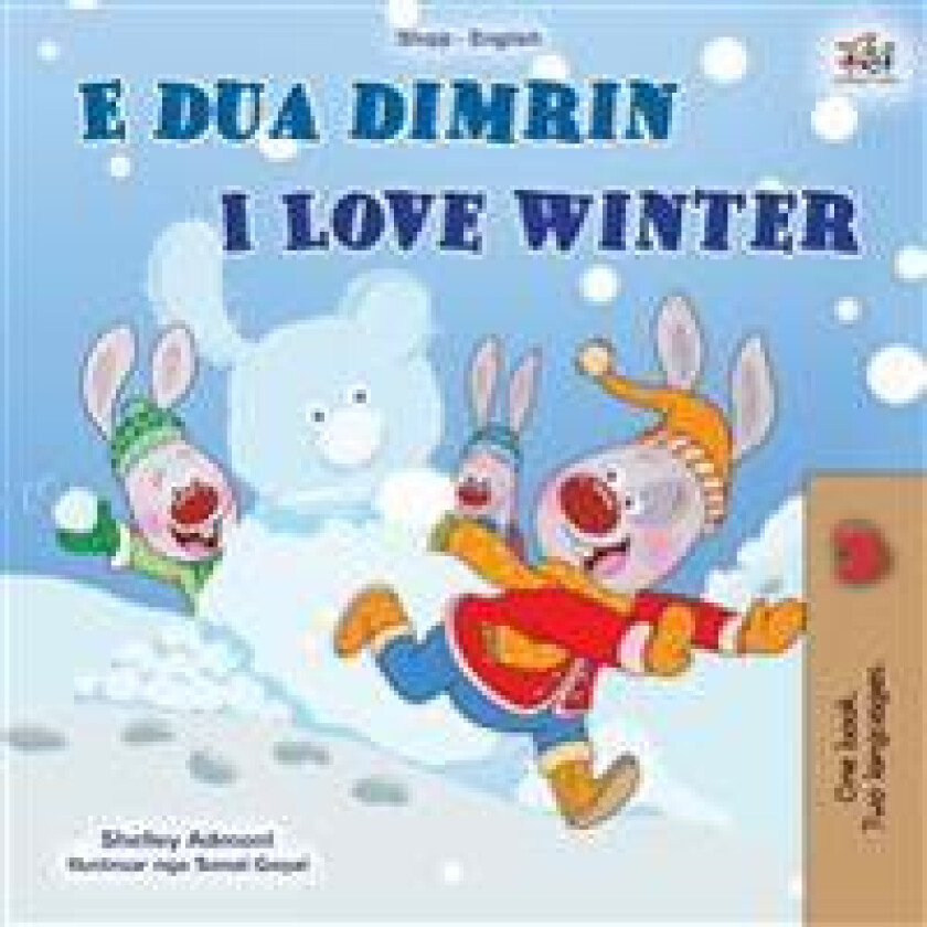 I Love Winter (Albanian English Bilingual Book for Kids)