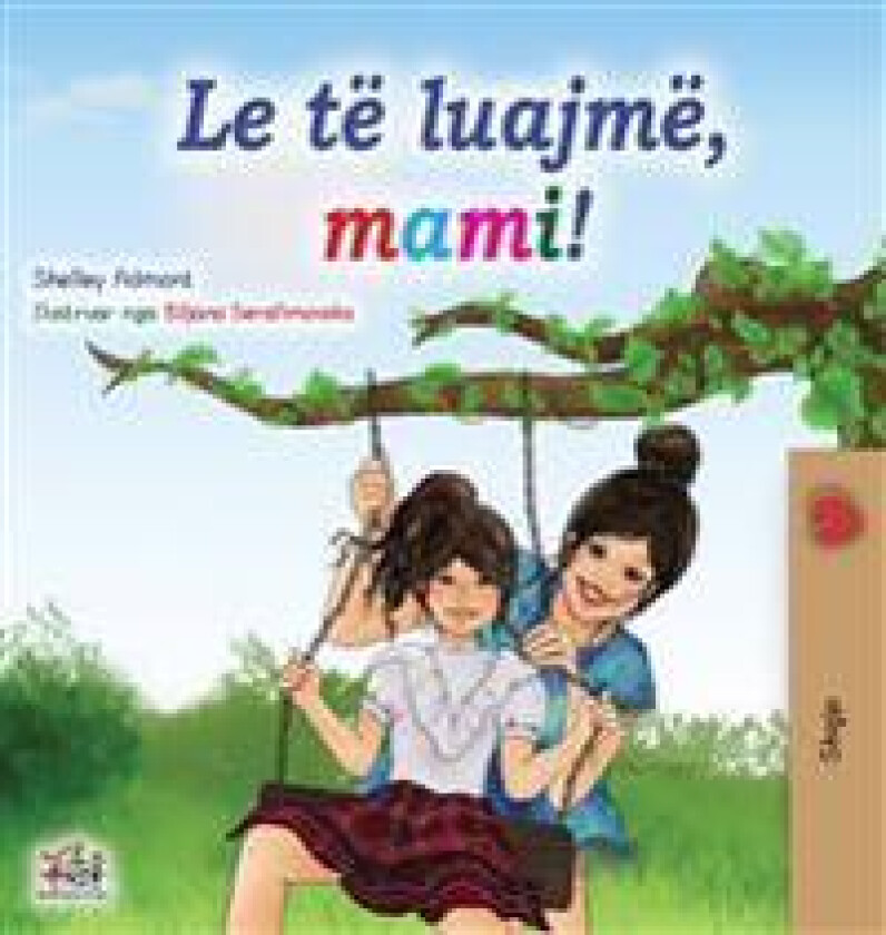 Let's play, Mom! (Albanian Children's Book)