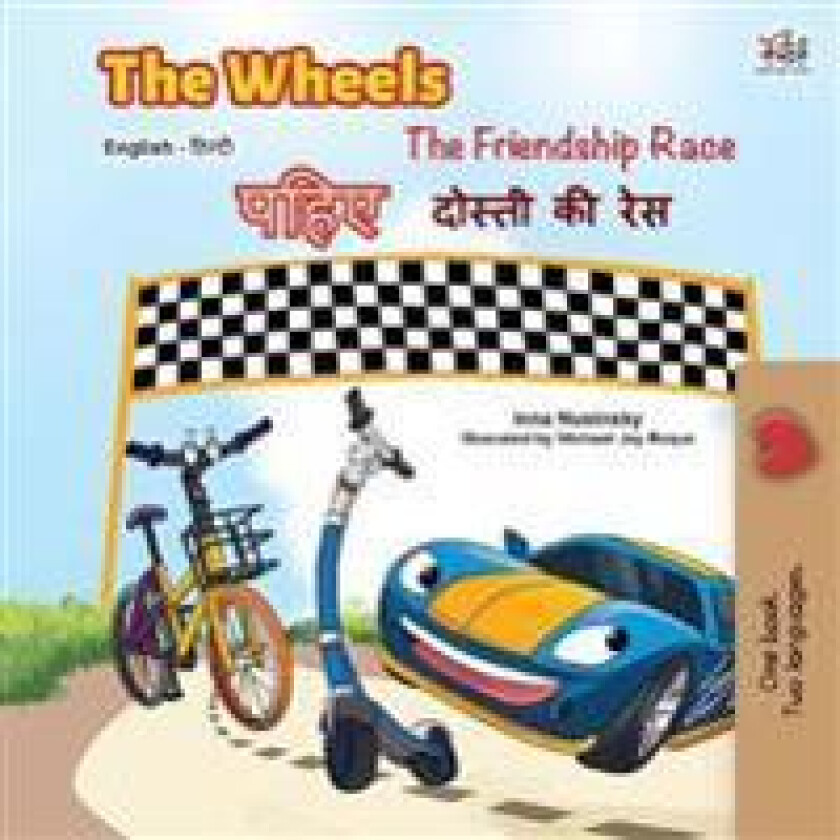 The Wheels -The Friendship Race (English Hindi Bilingual Book)