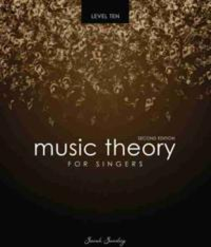 Music Theory for Singers Level Ten