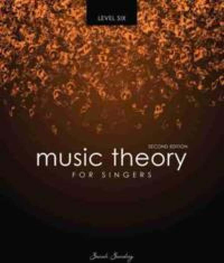 Music Theory for Singers Level Six