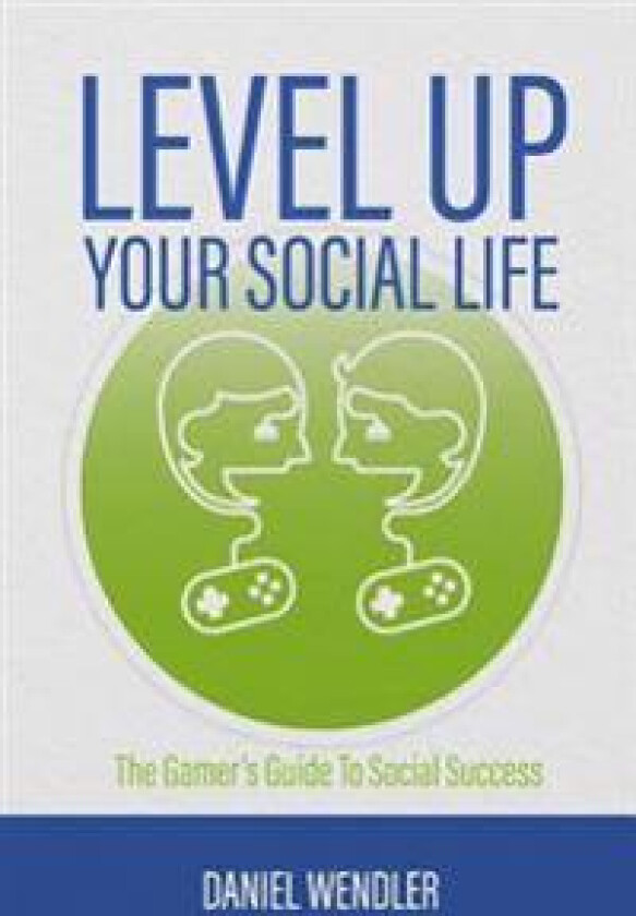 Level Up Your Social Life