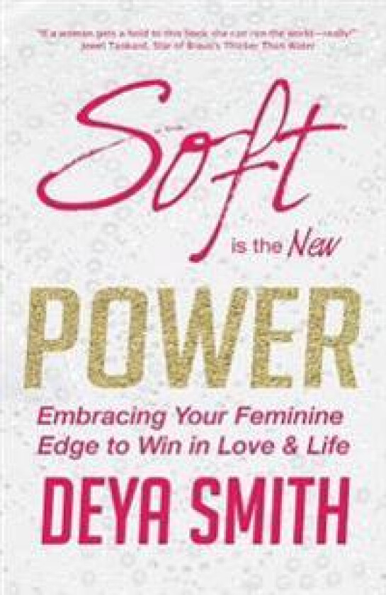 Soft is the New Power
