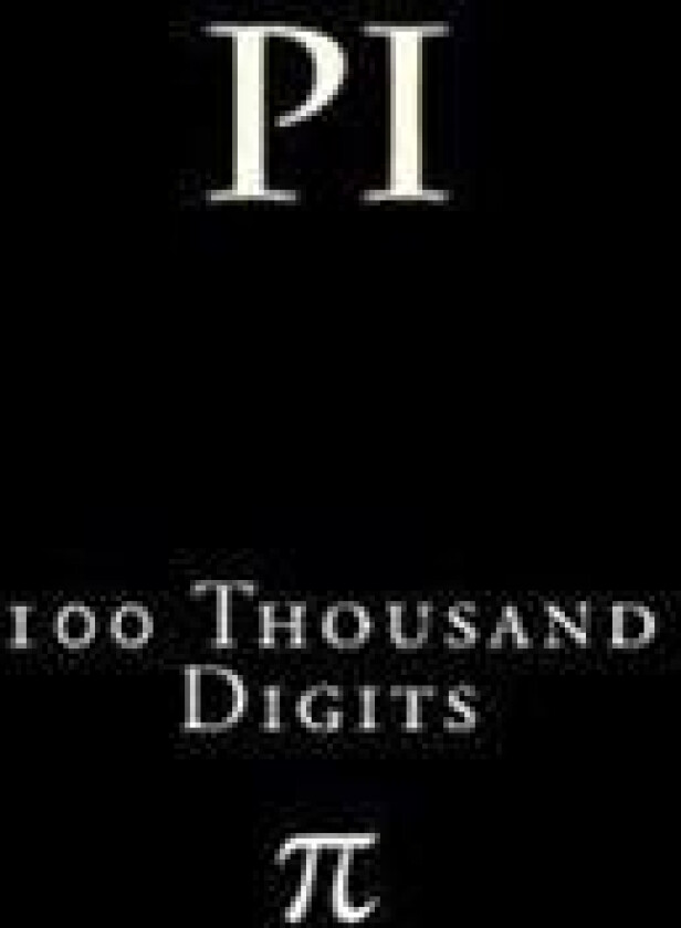 Pi: 100 Thousand Digits