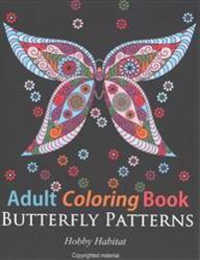 Adult Coloring Books: Butterfly Zentangle Patterns: 31 Beautiful, Stress Relieving Butterfly Coloring Designs