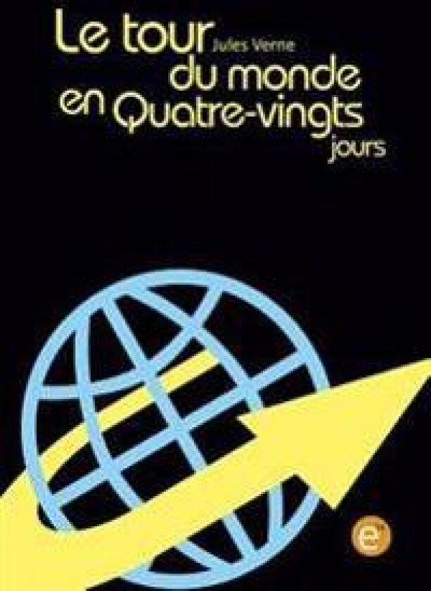 Le Tour Du Monde En Quatre-Vingts Jours
