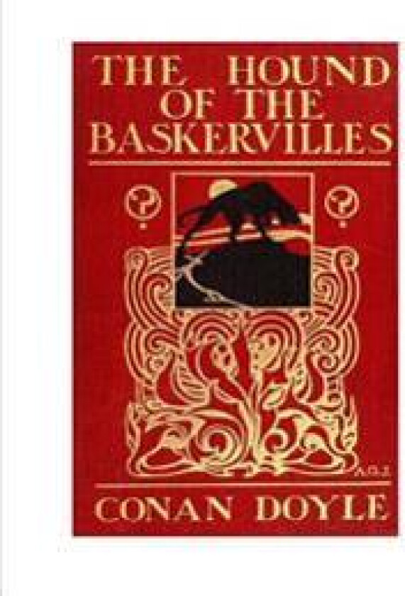 The Hound of the Baskervilles: Featuring the Detective Sherlock Holmes