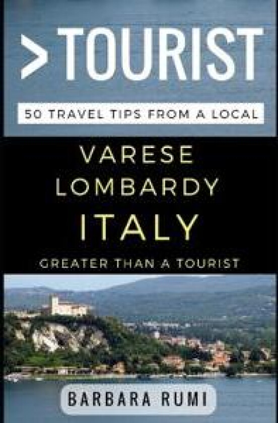 Greater Than a Tourist Varese Lombardy Italy