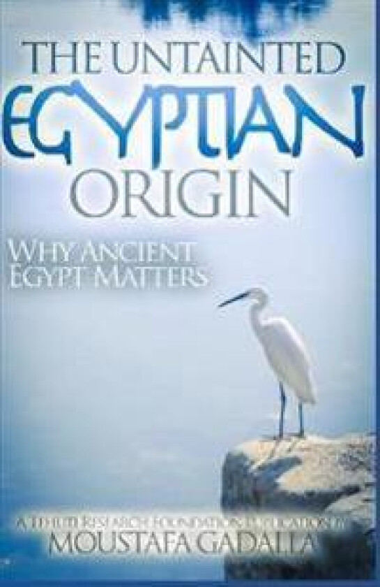 The Untainted Egyptian Origin