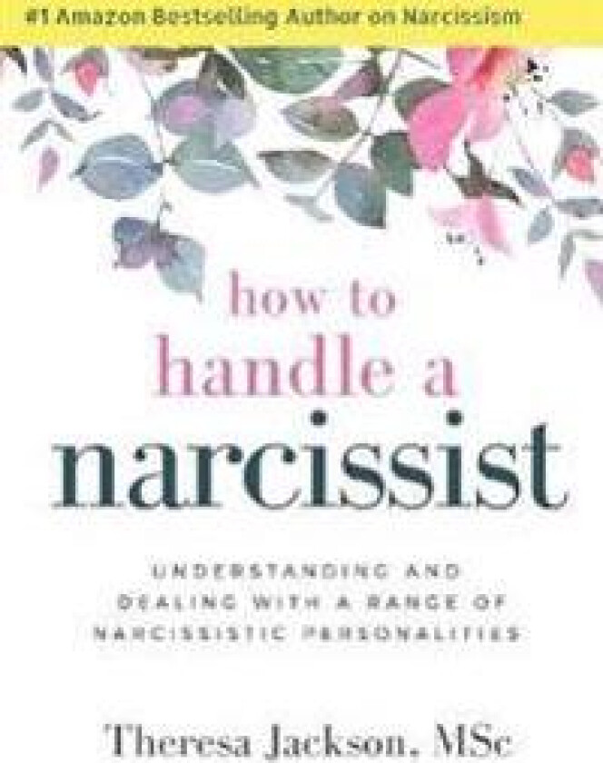 How to Handle a Narcissist
