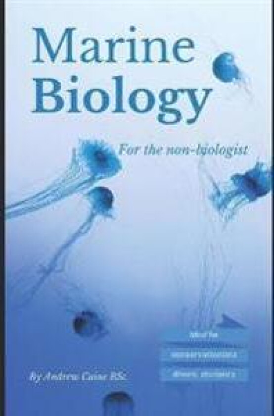 Marine Biology For The Non-Biologist