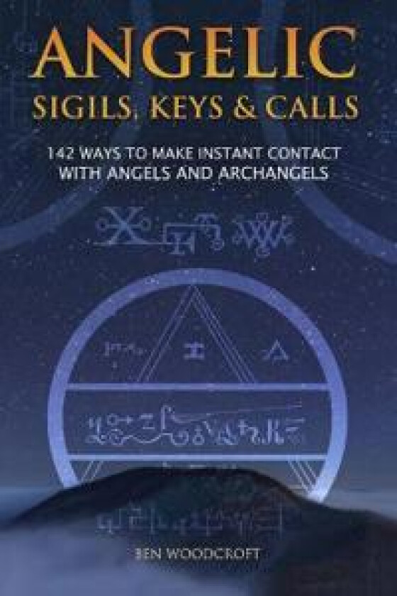 Angelic Sigils, Keys and Calls