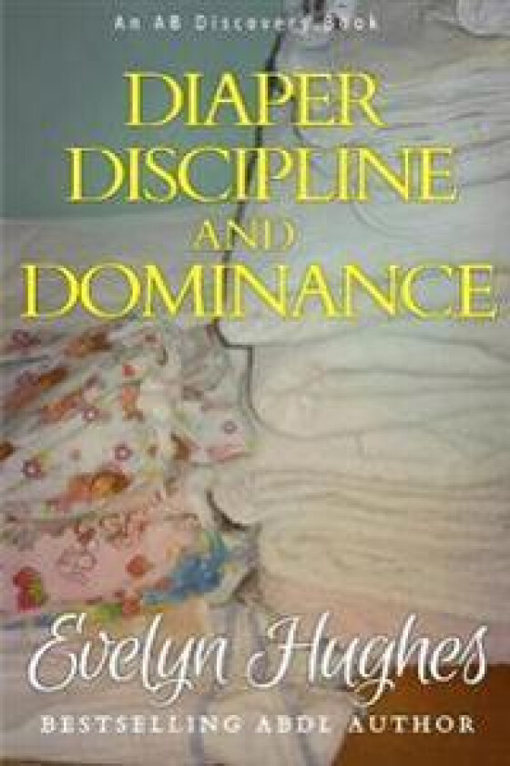Diaper Discipline and Dominance