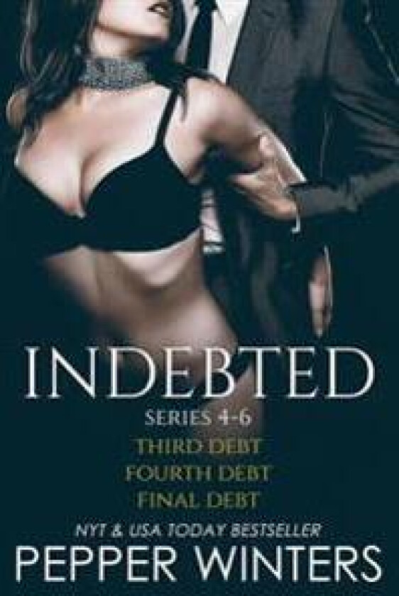 Indebted Series 4-6: Third Debt, Fourth Debt, Final Debt, Indebted Epilogue