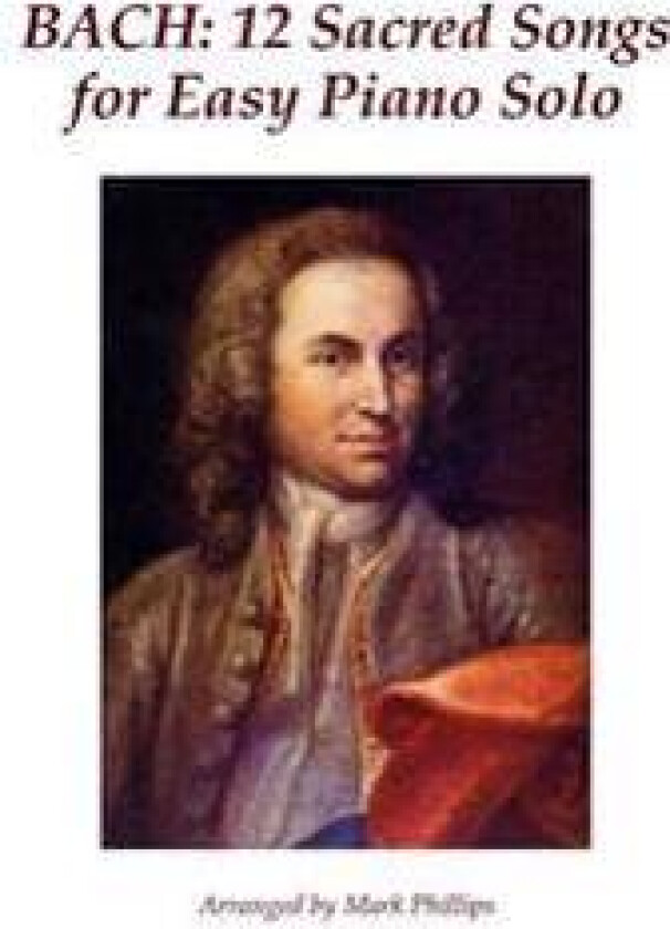 Bach: 12 Sacred Songs for Easy Piano Solo
