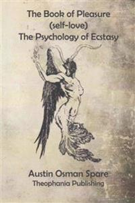 The Book of Pleasure: The Psychology of Ecstasy