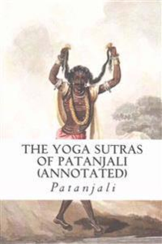 The Yoga Sutras of Patanjali (Annotated)