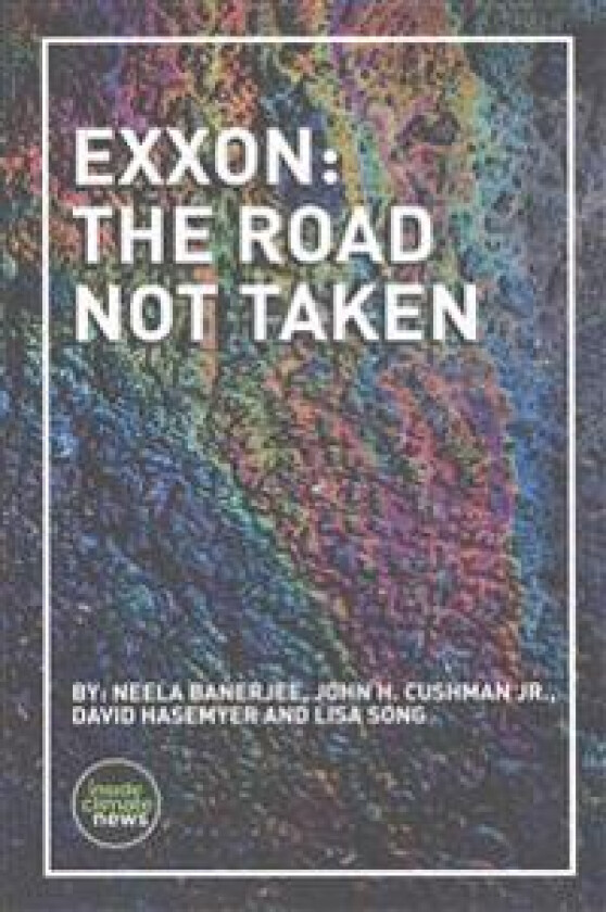 Exxon: The Road Not Taken