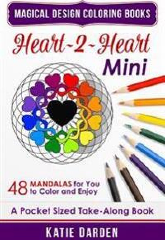 Heart 2 Heart - Mini: 48 Mandalas for You to Color & Enjoy