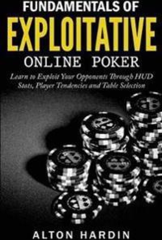 Fundamentals of Exploitative Online Poker