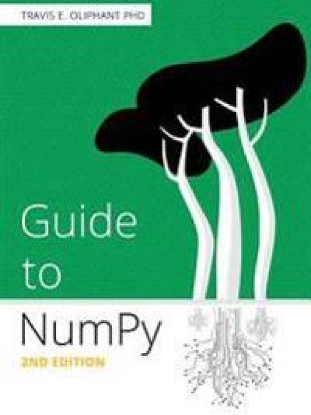 Guide to NumPy: 2nd Edition