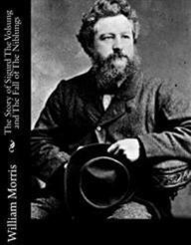 The Story of Sigurd the Volsung and the Fall of the Niblungs