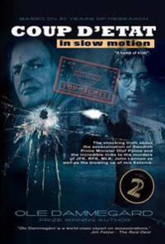 Coup d'Etat in Slow Motion Vol II: The Murder of Olof Palme