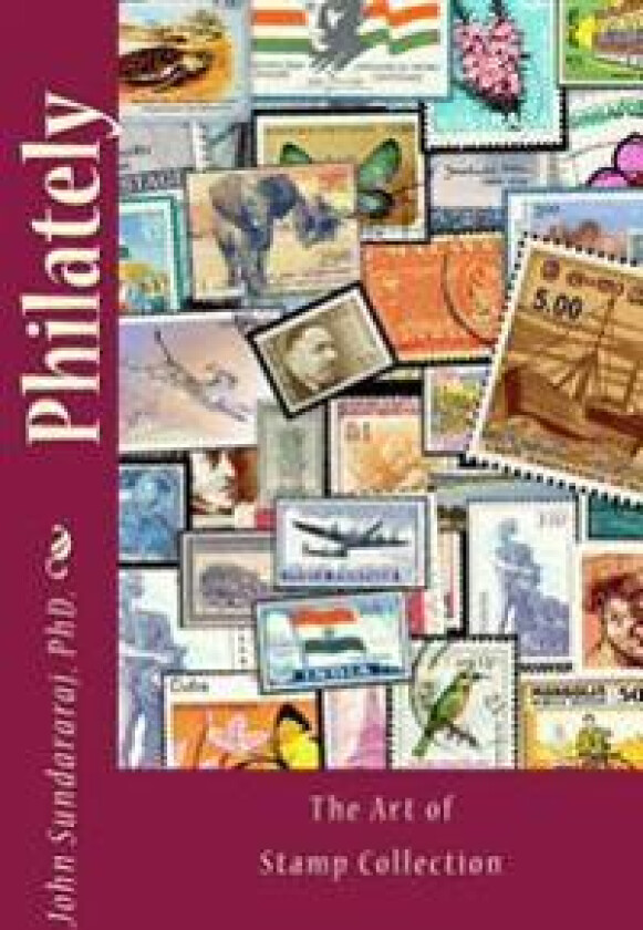Philately: The Art of Stamp Collection