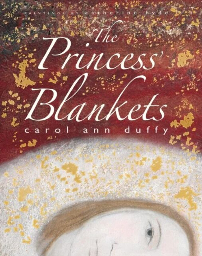The Princess' Blankets av Carol Ann Duffy