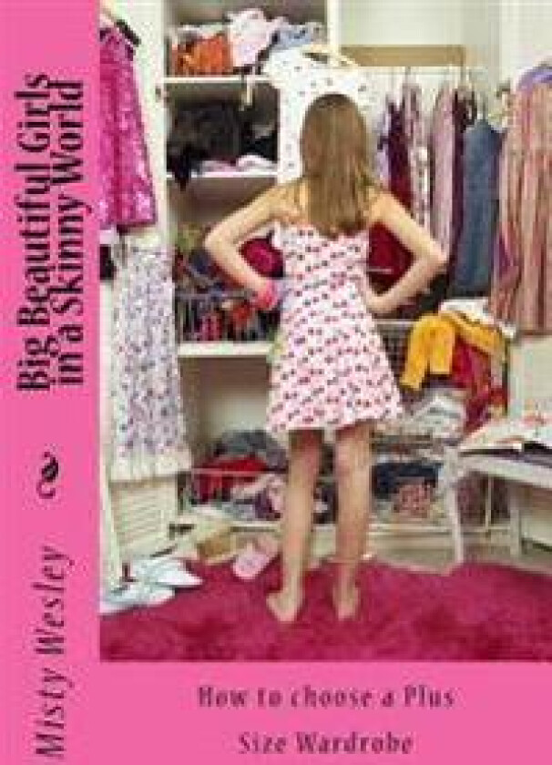 Big Beautiful Girls in a Skinny World: How to Choose a Plus Size Wardrobe