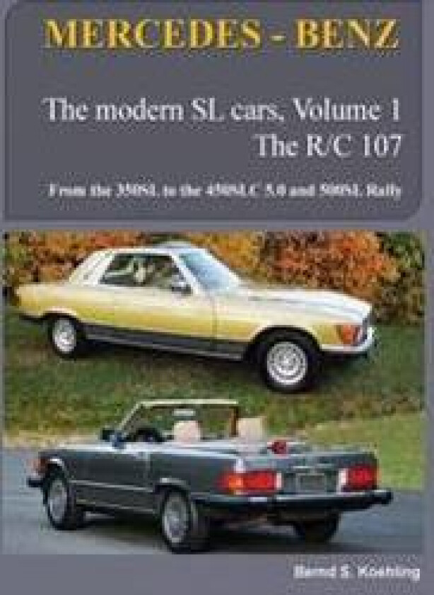 MERCEDES-BENZ, The modern SL cars, The R107 and C107