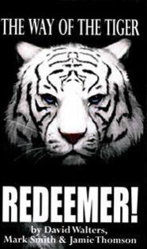 Redeemer: The Way of the Tiger 7